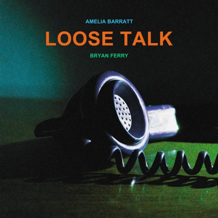 Bryan Ferry - 'Loose Talk' 2025 Bryan Ferry - 'Loose Talk' 2025
